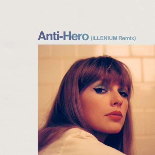 Anti-Hero - ILLENIUM Remix